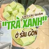 Image may contain: food, text that says ""TRÀ LIST XANH" CÁC QUÁN ở SÀI GÃN"