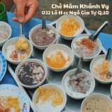 May be an image of food and text that says 'Chè Mâm Khánh Vy 032LÃHccNgô Î Ngô Gia Tự Q.10'