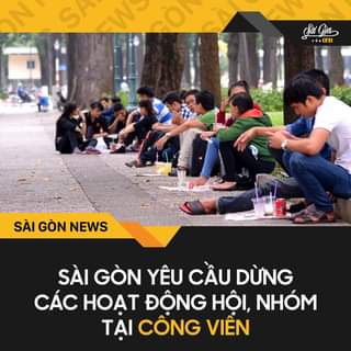 May be an image of 2 people, people standing and text that says "SH W Sài Gòn củatôi SÀI GÒN NEWS SÀI GÒN YÊU CẦU DỪNG CÁC HOAT ĐỘNG HỘI, NHÓM TẠI CÔNG VIÊN"